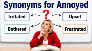 synonyms for annoyed