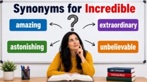 synonyms for incredible